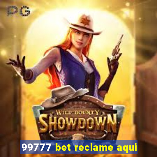 99777 bet reclame aqui